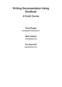 Writing Documentation Using DocBook A Crash Course David Rugge [removed]