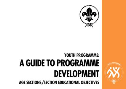 YOUTH PROGRAMME:  A GUIDE TO PROGRAMME DEVELOPMENT AGE SECTIONS/SECTION EDUCATIONAL OBJECTIVES