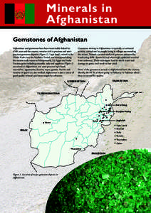 Minerals in Afghanistan Gemstones of Afghanistan Afghanistan and gemstones have been inextricably linked for 6500 years and the country remains rich in precious and semiprecious gemstone deposits (Figure 1). Lapis lazuli