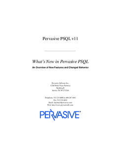 Pervasive PSQL v11  What’s New in Pervasive PSQL An Overview of New Features and Changed Behavior  Pervasive Software Inc.