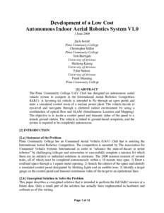 Development of a Low Cost Autonomous Indoor Aerial Robotics System V1.0 1 June 2009 Zack Jarrett Pima Community College Christopher Miller