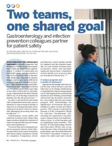 Two teams,  one shared goal Gastroenterology and infection prevention colleagues partner for patient safety