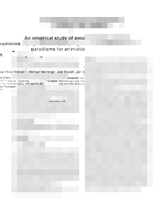 An empirical study of programming paradigms for animation Jan-Peter Krämer1,2 , Michael Hennings1 , Joel Brandt2 , Jan Borchers1 1  RWTH Aachen University