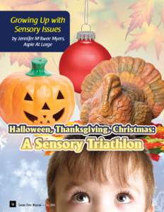 Growing Up with Sensory Issues by Jennifer McIlwee Myers, Aspie At Large  Halloween, Thanksgiving, Christmas: