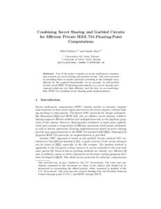 Combining Secret Sharing and Garbled Circuits for Efficient Private IEEE 754 Floating-Point Computations Pille Pullonen1,2 and Sander Siim1,2 1