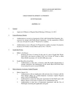 REGULAR BOARD MEETING MARCH 14, 2013 URBAN REDEVELOPMENT AUTHORITY OF PITTSBURGH AGENDA “A”