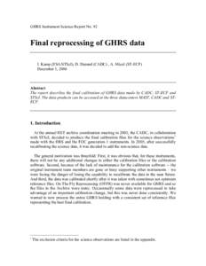 GHRS Instrument Science Report No. 92  Final reprocessing of GHRS data I. Kamp (ESA/STScI), D. Durand (CADC) , A. Micol (ST-ECF) December 1, 2006