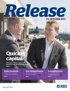 Release #3 · October 2013 A MAGAZINE FROM RBS NORDIC REGION  Quicker