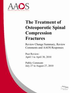 The Treatment of Osteoporotic Spinal Compression Fractures Review Change Summary, Review Comments and AAOS Responses