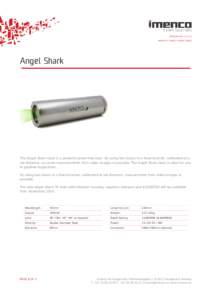 REVISION DATE: PRODUCTS / SUBSEA / SUBSEA LASERS Angel Shark  Tha Angel Shark laser is a powerful green line laser. By using two lasers in a fixed bracket, calibrated at a