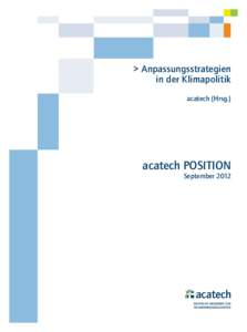 > Anpassungsstrategien in der Klimapolitik acatech (Hrsg.) acatech POSITION September 2012