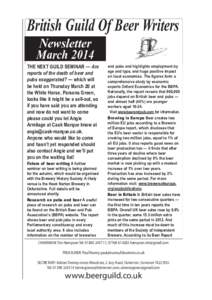 British Guild Of Beer Writers Newsletter March 2014 THE NEXT GUILD SEMINAR — Are reports of the death of beer and