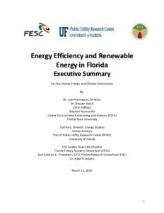 Energy Efficiency and Renewable Energy in Florida Executive Summary For the Florida Energy and Climate Commission By: Dr. Julie Harrington, Director