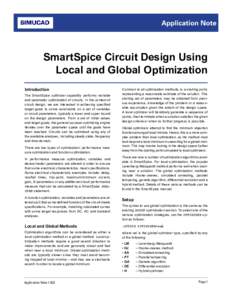Application Note  SmartSpice Circuit Design Using Local and Global Optimization Introduction The SmartSpice optimizer capability performs variable