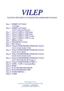VILEP FLACONI-CHIUSURE E ACCESSORI PER LABORATORI D’ANALISI Pag. 1 CRIMP CAP VIALS 12x32mm Pag. 2 CRIMP CAP VIALS