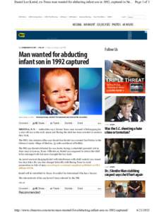 Daniel Lee Kestel, ex-Texas man wanted for abducting infant son in 1992, captured in Ne... Page 1 of 3  CBS News / CBS Evening News / CBS This Morning / 48 Hours / 60 Minutes / Sunday Morning / Face The Nation / CBSN Log