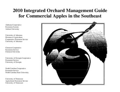 2010 Integrated Orchard Management Guide for Commercial Apples in the Southeast Alabama Cooperative Extension System Auburn University