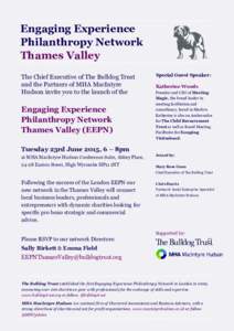 Engaging Experience Philanthropy Network Thames Valley The Chief Executive of The Bulldog Trust and the Partners of MHA MacIntyre Hudson invite you to the launch of the