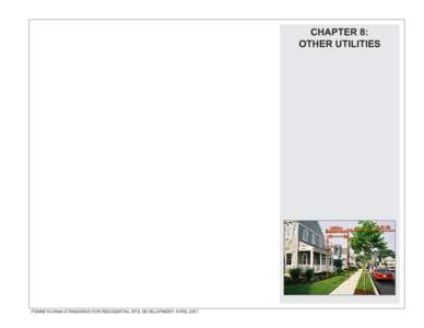 CHAPTER 8: OTHER UTILITIES PENNSYLVANIA STANDARDS FOR RESIDENTIAL SITE DEVELOPMENT: APRIL 2007  Chapter 8: Other Utilities