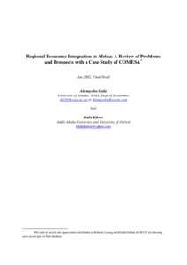 Regional Economic Integration in Africa: A Review of Problems and Prospects with a Case Study of COMESA* Jan 2002, Final Draft Alemayehu Geda University of London, SOAS, Dept of Economics