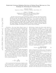 Relativistic Cyclotron Radiation Detection of Tritium Decay Electrons as a New Technique for Measuring the Neutrino Mass Benjamin Monreal Department of Physics, University of California, Santa Barbara, CA∗  Joseph A. F