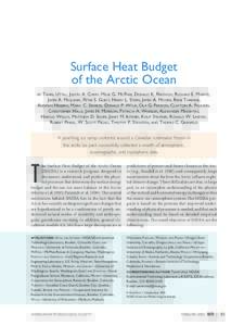 Surface Heat Budget of the Arctic Ocean TANEIL UTTAL, JUDITH A. CURRY, MILES G. MCPHEE, DONALD K. PEROVICH, RICHARD E. MORITZ, JAMES A. MASLANIK, PETER S. GUEST, HARRY L. STERN, JAMES A. MOORE, RENE TURENNE, ANDREAS HEIB