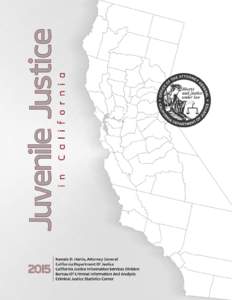 Juvenile Justice in CaliforniaReport - CJSC Publications
