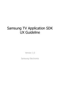 Samsung TV Application SDK UX Guideline Version 1.0 Samsung Electronics