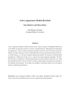 Active Appearance Models Revisited Iain Matthews and Simon Baker The Robotics Institute Carnegie Mellon University  Abstract