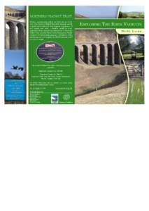 NORTHERN VIADUCT TRUST All three award-winning viaducts are listed, and are in the care of the Northern Viaduct Trust, which depends entirely on grants and donations for their long-term maintenance. If you enjoyed your w