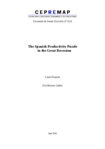 Document de travail (Docweb) nº 1510  The Spanish Productivity Puzzle in the Great Recession  Laura Hospido