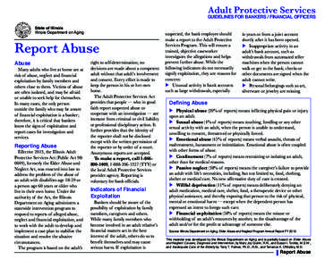 Adult Protective Services  GUIDELINES FOR BANKERS / FINANCIAL OFFICERS State of Illinois Illinois Department on Aging