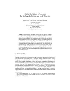 On the Usefulness of Liveness for Garbage Collection and Leak Detection Martin Hirzel1 , Amer Diwan1 , and Antony Hosking2 1  University of Colorado