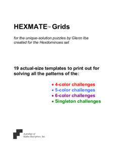 HEXMATE Grids TM for the unique-solution puzzles by Glenn Iba created for the Hexdominoes set