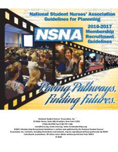 National Student Nurses’ Association, Inc. ® 45 Main Street, Suite 606, Brooklyn, New York‐0705 Fax‐www.nsna.org. www.nsnaleadershipu.org NSNA’s Membership Recruitme