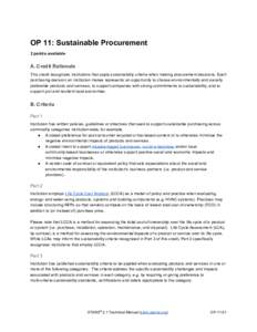 OP 11: Sustainable Procurement  3 points available  A. Credit Rationale  This credit recognizes institutions that apply sustainability criteria when making procurement decisions. Each  purchasing 
