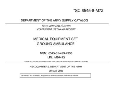 *SC[removed]M72 DEPARTMENT OF THE ARMY SUPPLY CATALOG SETS, KITS AND OUTFITS COMPONENT LIST/HAND RECEIPT  MEDICAL EQUIPMENT SET