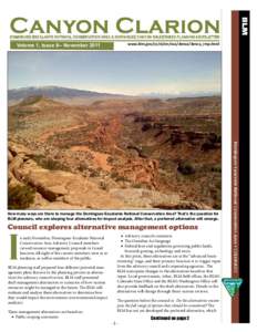 www.blm.gov/co/st/en/nca/denca/denca_rmp.html  Volume 1, Issue 9-- November 2011 How many ways are there to manage the Dominguez-Escalante National Conservation Area? That’s the question for BLM planners, who are shapi