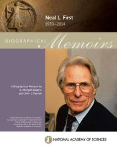Neal L. First 1930–2014 A Biographical Memoir by R. Michael Roberts and John J. Parrish