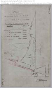 Plan of coal lands sold by Youghiogheny River Coal Co. to Benjamin Gilvert heirs, 1899 Folder 28 CONSOL Energy Inc. Mine Maps and Records Collection, [removed], AIS[removed], Archives Service Center, University of Pittsbu