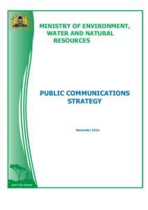 MINISTRY OF ENVIRONMENT, WATER AND NATURAL RESOURCES PUBLIC COMMUNICATIONS STRATEGY