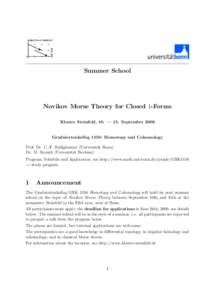 Summer School  Novikov Morse Theory for Closed 1-Forms Kloster Steinfeld, 10. — 15. SeptemberGraduiertenkolleg 1150: Homotopy and Cohomology