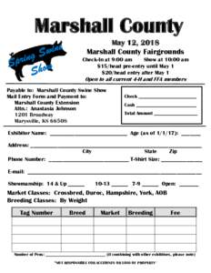 Marshall County May 12, 2018 Marshall County Fairgrounds Check-In at 9:00 am Show at 10:00 am $15/head pre-entry until May 1
