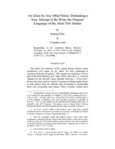 An Alien by Any Other Name: Debunking a New Attempt to Re-Write the Original Language of the Alien Tort Statute by Richard Herz &