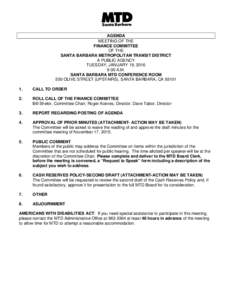 AGENDA MEETING OF THE FINANCE COMMITTEE OF THE SANTA BARBARA METROPOLITAN TRANSIT DISTRICT A PUBLIC AGENCY