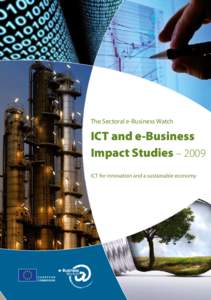 The Sectoral e-Business Watch  ICT and e-Business Impact Studies – 2009 ICT for innovation and a sustainable economy