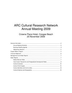 ARC Cultural Research Network Annual Meeting 2009 Crowne Plaza Hotel, Coogee Beach 25 November 2009 General Information ....................................................................................................