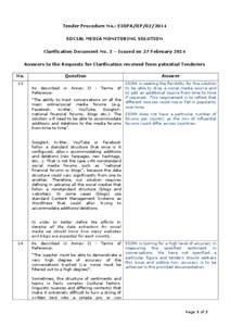 Tender Procedure No.: EIOPA/OP[removed]SOCIAL MEDIA MONITORING SOLUTION Clarification Document No. 3 – Issued on 27 February 2014 Answers to the Requests for Clarification received from potential Tenderers No.