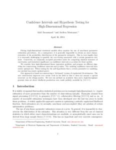 Confidence Intervals and Hypothesis Testing for High-Dimensional Regression Adel Javanmard ∗ and Andrea Montanari †