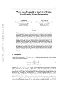 arXiv:1611.00507v1 [cs.DS] 2 NovWorst Case Competitive Analysis of Online Algorithms for Conic Optimization  Reza Eghbali